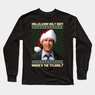 Clark Griswold Hallelujah! Holy Shit! Long Sleeve T-Shirt